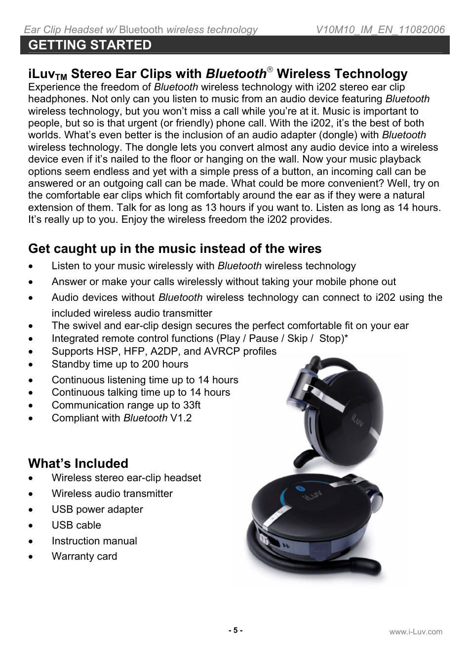 Getting started, Iluv, Stereo ear clips with bluetooth | Wireless technology, Get caught up in the music instead of the wires, What’s included | Iluv i202 User Manual | Page 6 / 20