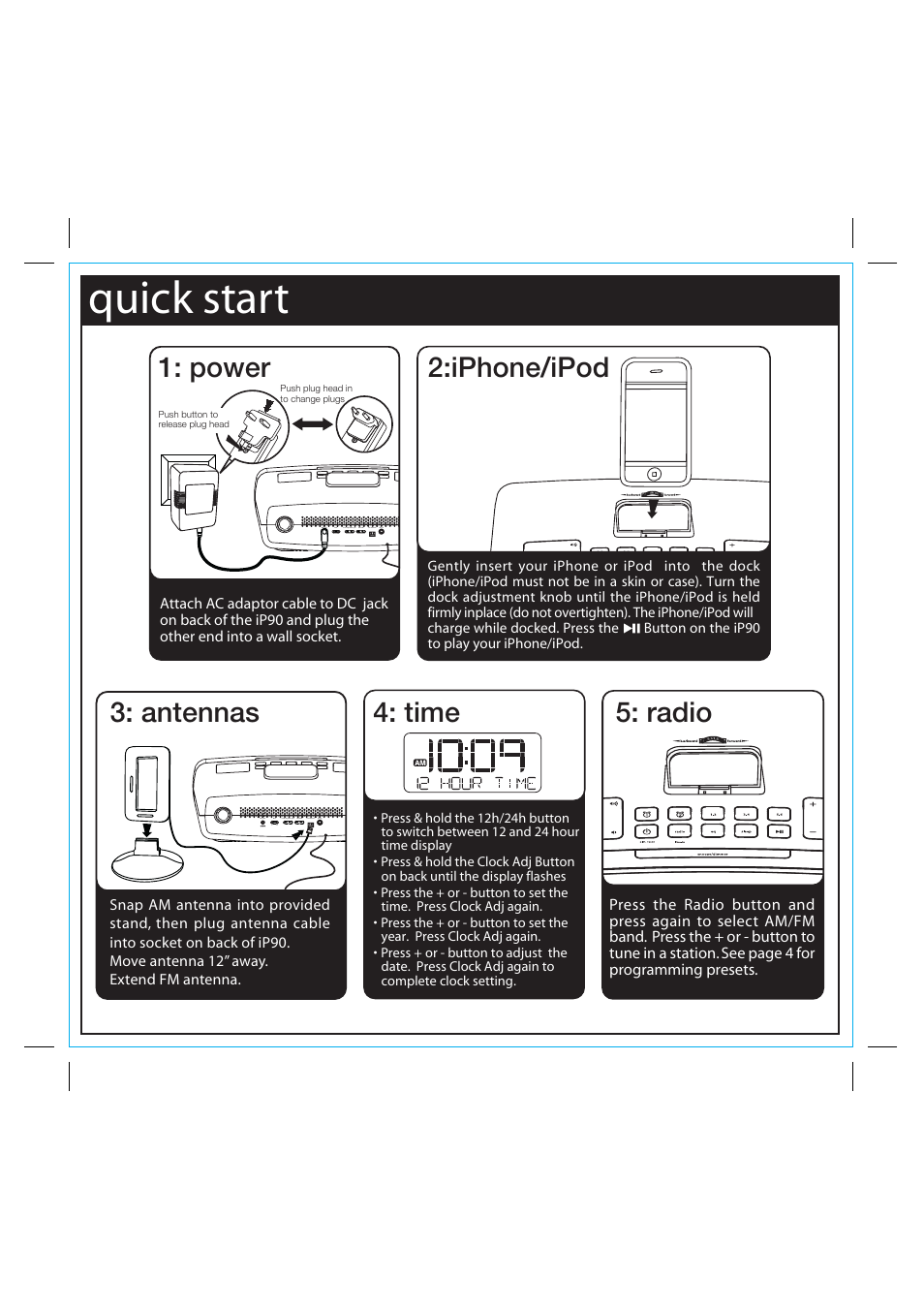 Quick start, Time, Radio 2:iphone/ipod | Power 3: antennas | iHome iP90 User Manual | Page 3 / 12