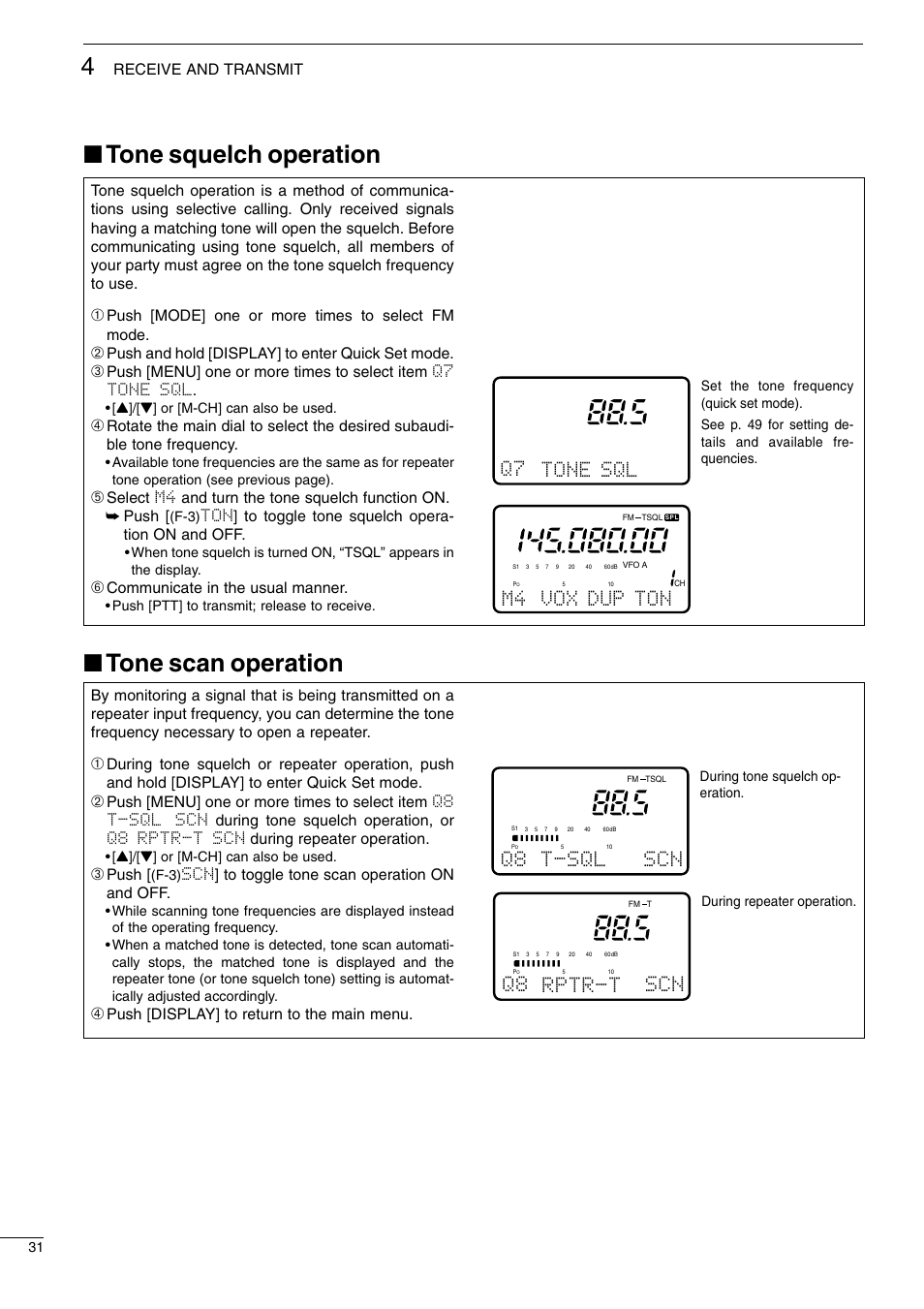 Tone squelch operation ■ tone scan operation, Q7 tone sql, Q8 t-sql scn | Q8 rptr-t scn, M4 vox dup ton, Push [mode] one or more times to select fm mode, Push and hold [display] to enter quick set mode, Ton] to toggle tone squelch opera- tion on and off, Communicate in the usual manner, Push | Icom I706MKTMG User Manual | Page 34 / 75