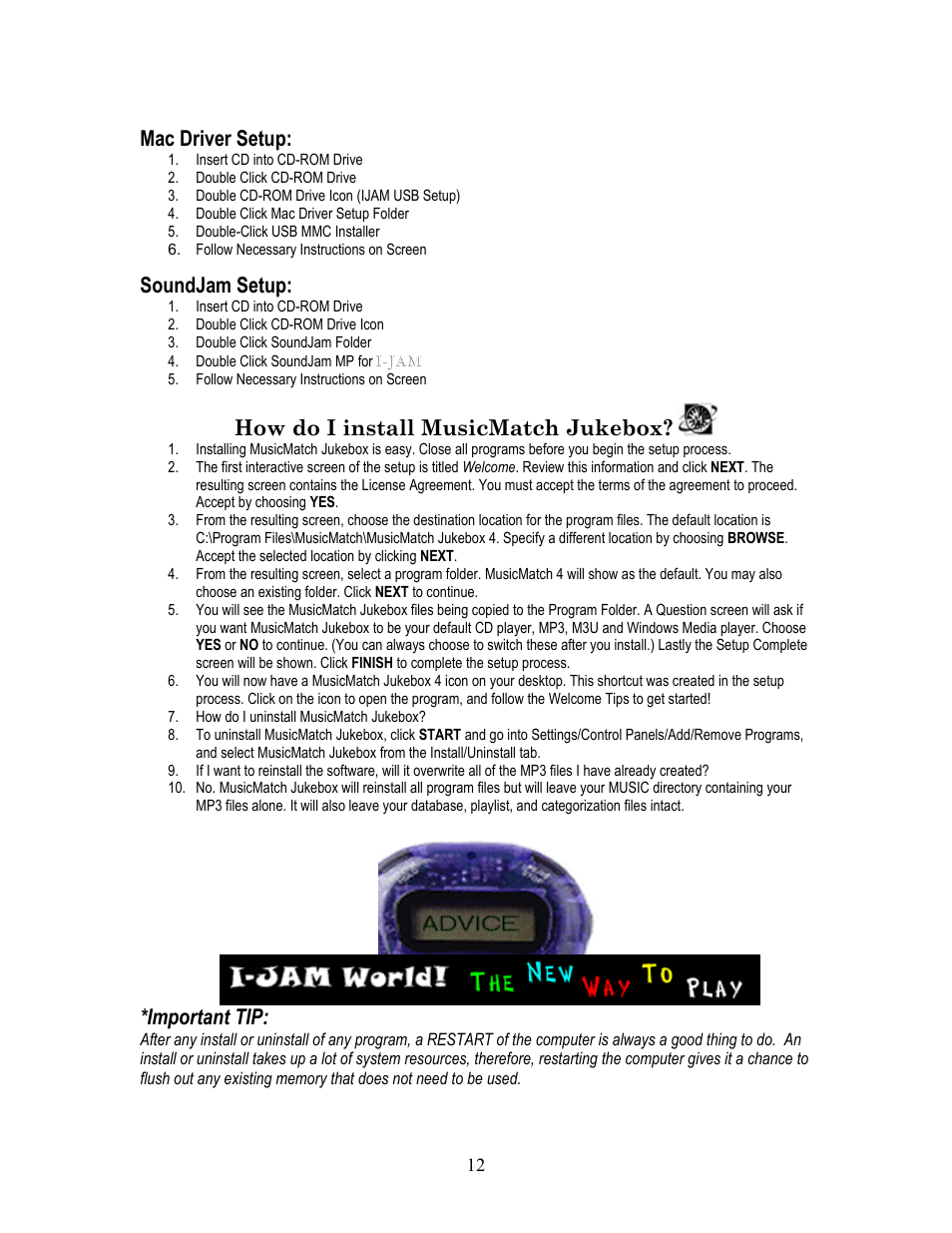 Mac driver setup, Soundjam setup, How do i install musicmatch jukebox | Important tip | I-JAM Multimedia I-Jam IJ 100 User Manual | Page 12 / 48