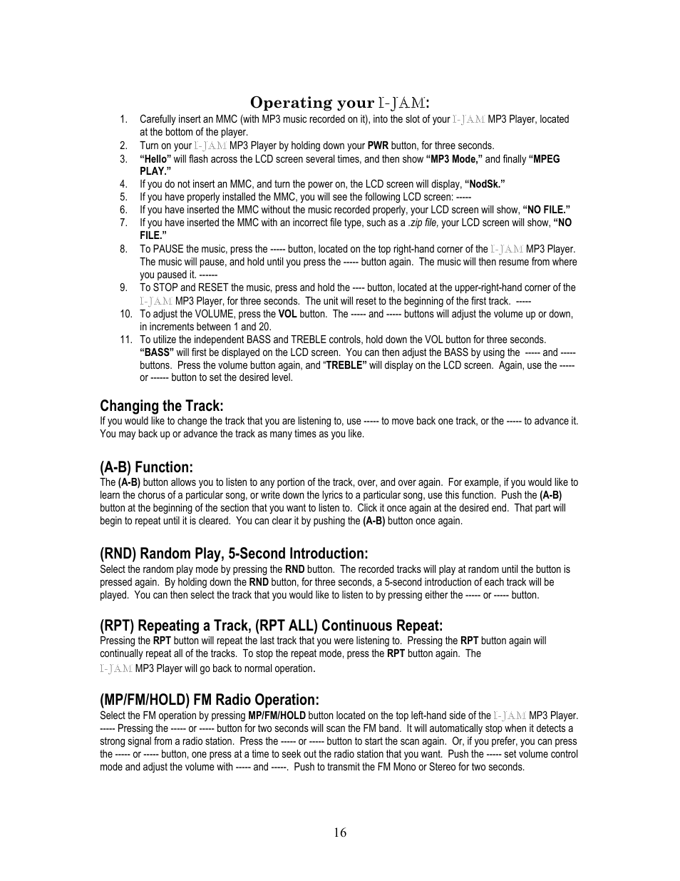 Changing the track, A-b) function, Rnd) random play, 5-second introduction | Mp/fm/hold) fm radio operation | I-JAM Multimedia I-Jam IJ 100 User Manual | Page 16 / 48