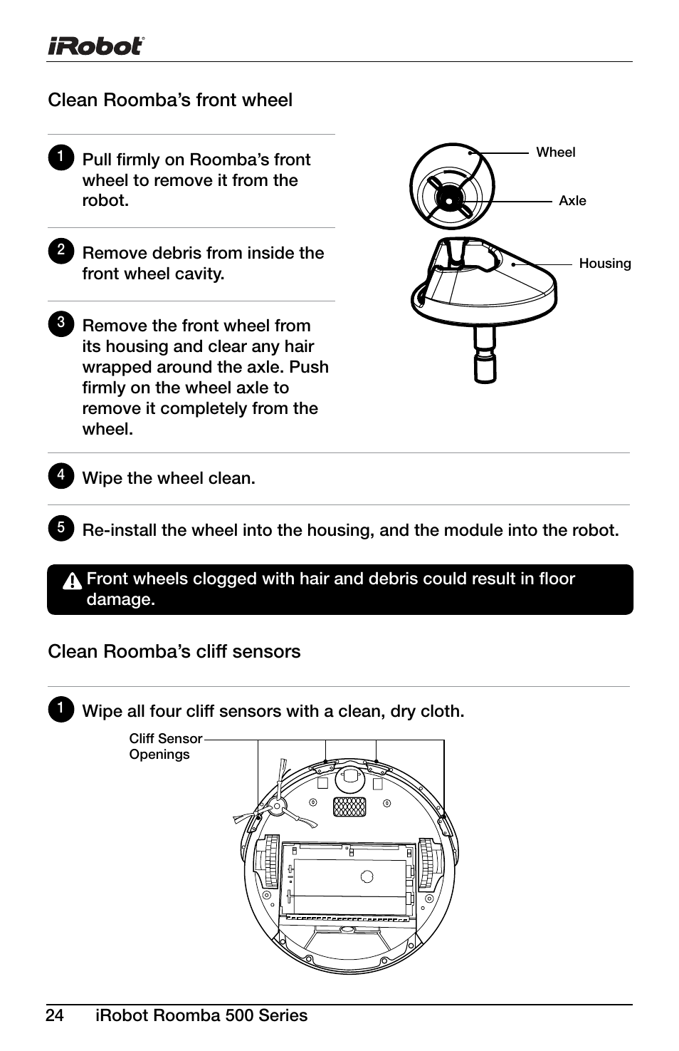 Clean roomba’s front wheel, Clean roomba’s cliff sensors | iRobot Roomba 600 Series User Manual | Page 24 / 36
