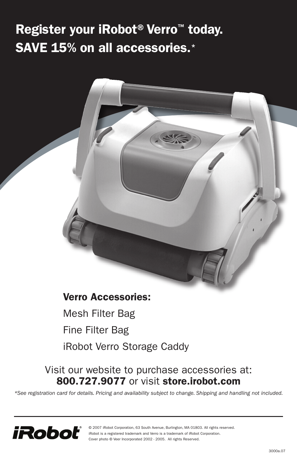 Register your irobot®verro, Today. save 1% on all accessories | iRobot 600 User Manual | Page 22 / 22