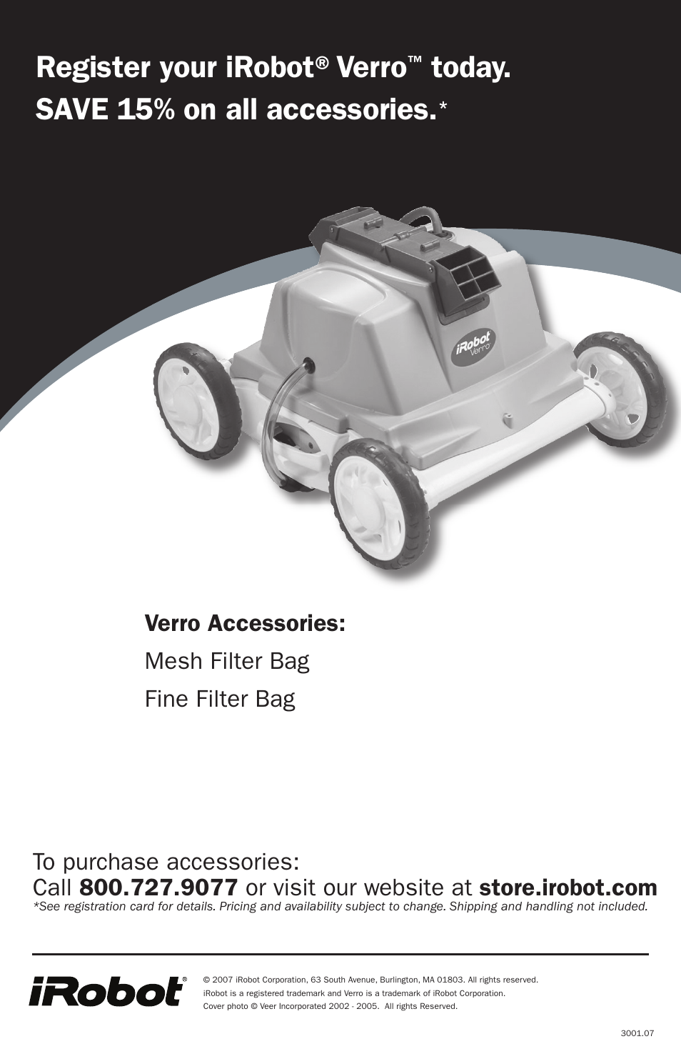 Register your irobot®verro, Today. save 1% on all accessories, Verro accessories: mesh filter bag fine filter bag | iRobot 300 User Manual | Page 28 / 28