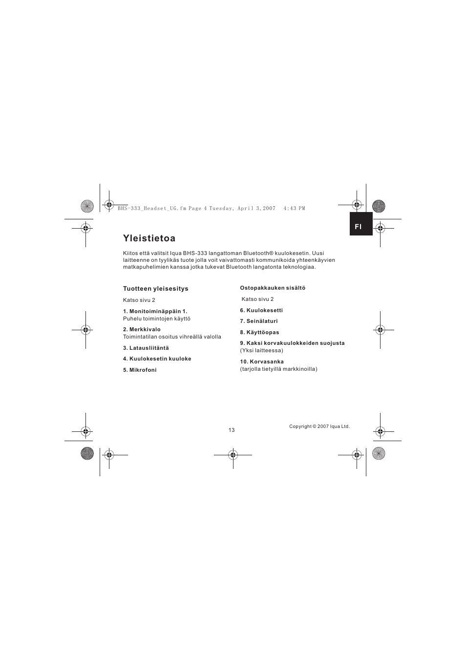 Yleistietoa | Iqua Bluetooth BHS-333 User Manual | Page 13 / 128