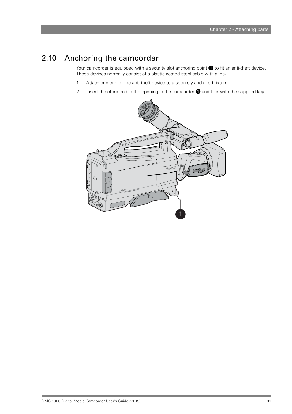 10 anchoring the camcorder, Anchoring the camcorder | Infinity DMC 1000 User Manual | Page 31 / 150