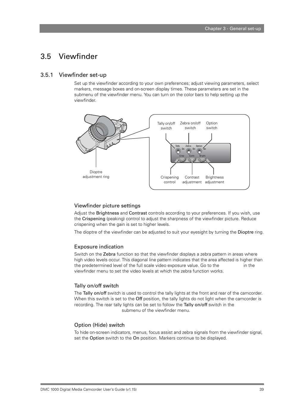 5 viewfinder, 1 viewfinder set-up, Viewfinder 3.5.1 | Viewfinder set-up, Viewfinder picture settings, Exposure indication, Tally on/off switch, Option (hide) switch | Infinity DMC 1000 User Manual | Page 39 / 150