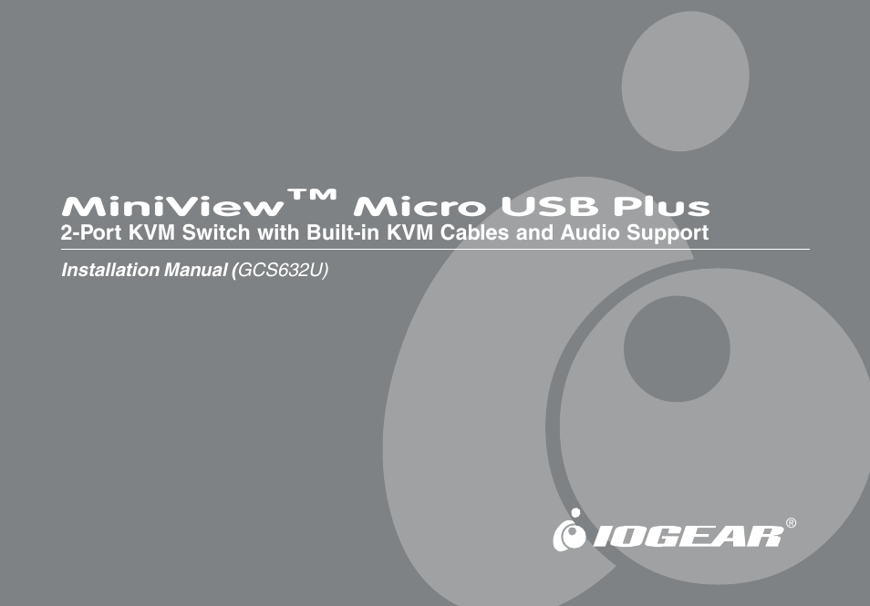 IOGear MINIVIEW GCS632U User Manual | 33 pages