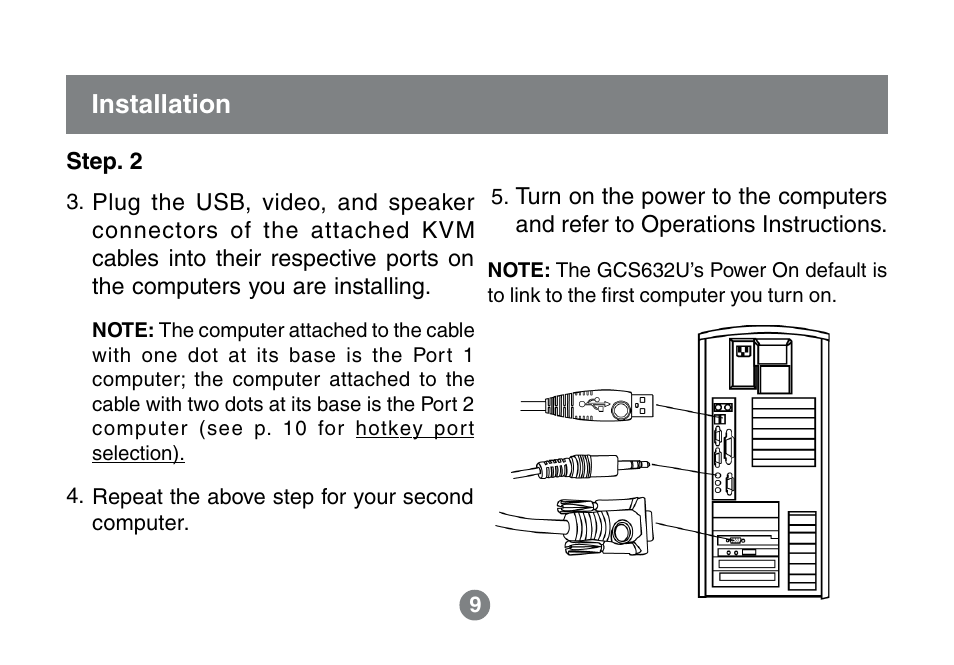 Installation | IOGear MINIVIEW GCS632U User Manual | Page 12 / 33