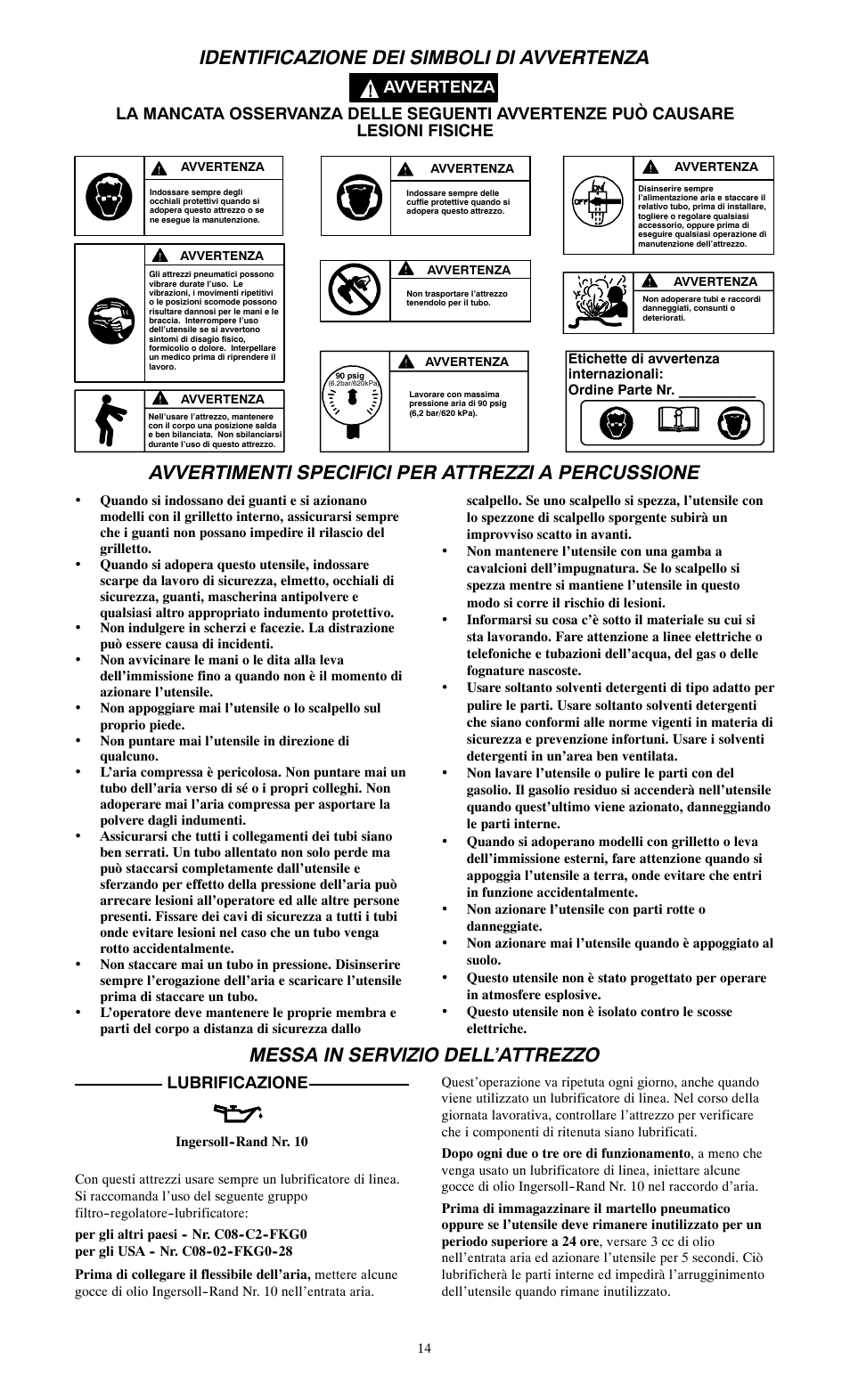 Identificazione dei simboli di avvertenza, Avvertimenti specifici per attrezzi a percussione, Messa in servizio dell’attrezzo | Lubrificazione | Ingersoll-Rand 115--EU User Manual | Page 14 / 27