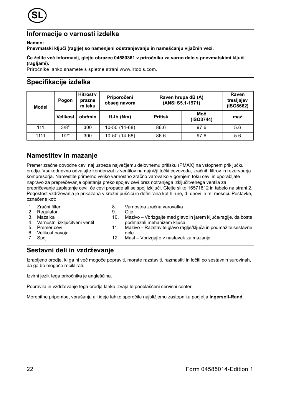 Informacije o varnosti izdelka, Specifikacije izdelka, Namestitev in mazanje | Sestavni deli in vzdr˛evanje, Specifikacije izdelka namestitev in mazanje, Sestavni deli in vzdrževanje | Ingersoll-Rand AIR RATCHET WRENCH 111 User Manual | Page 22 / 28