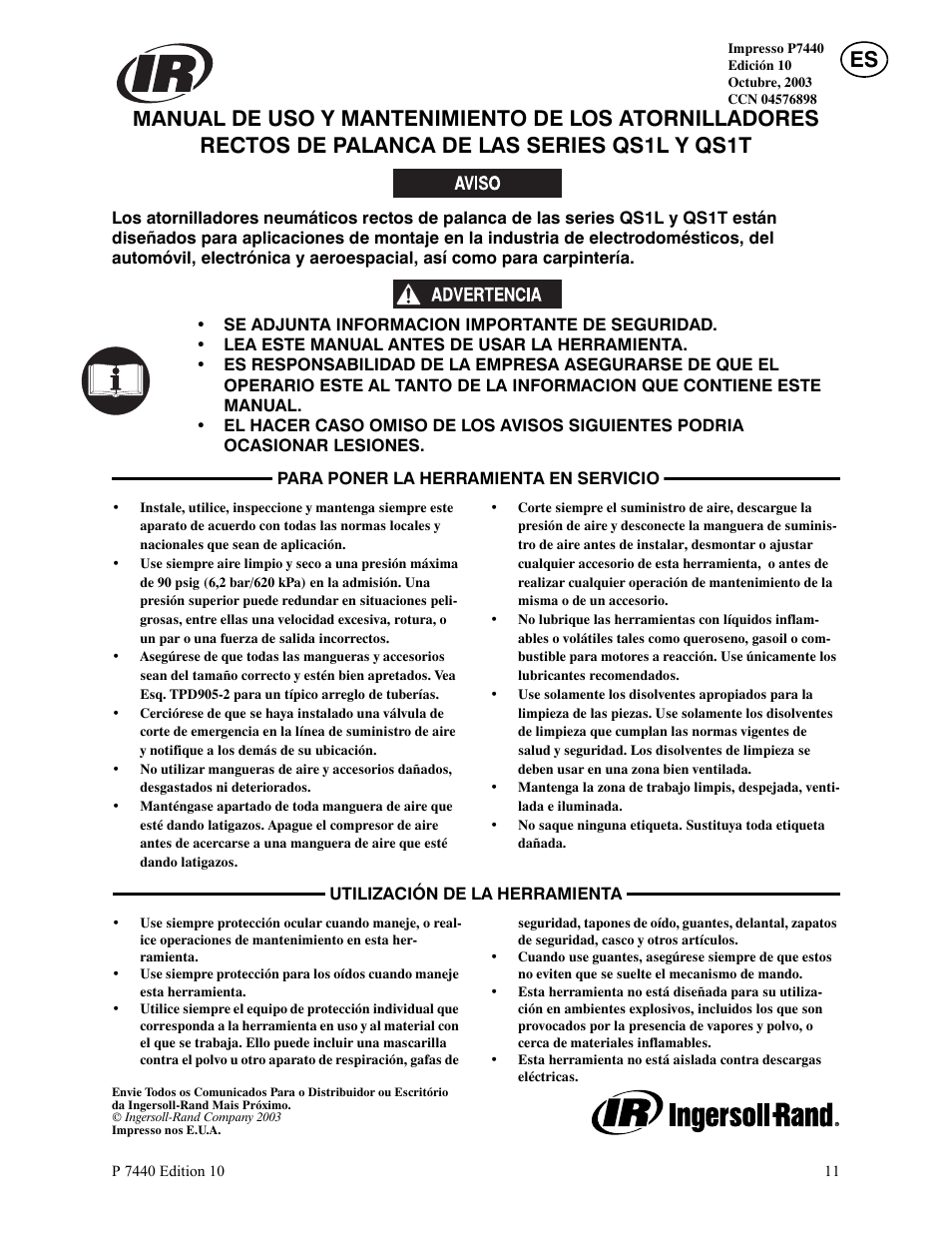 Se adjunta informacion importante de seguridad, Lea este manual antes de usar la herramienta, Para poner la herramienta en servicio | Utilización de la herramienta | Ingersoll-Rand LEVER IN-LINE AIR SCREWDRIVER QS1T User Manual | Page 11 / 40