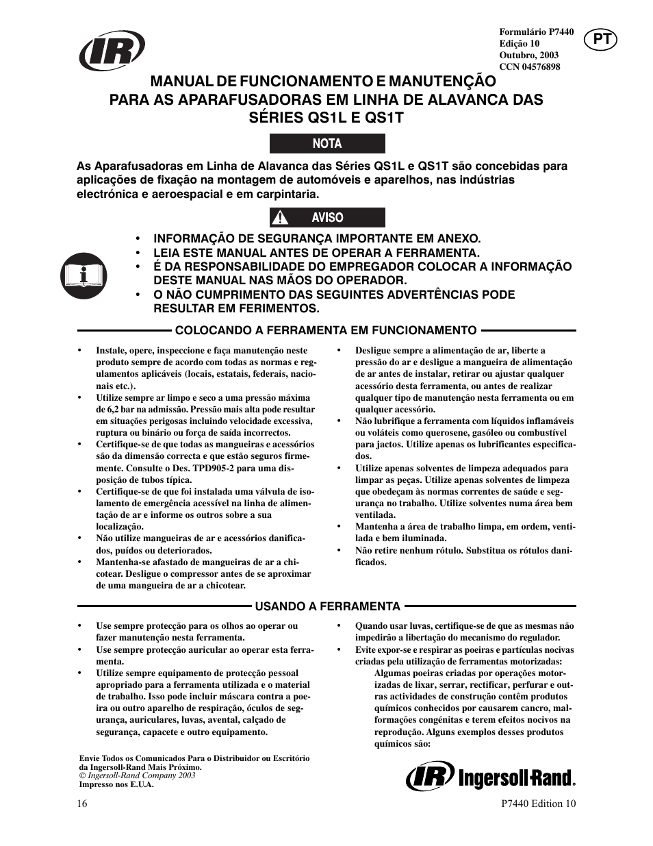 Informação de segurança importante em anexo, Leia este manual antes de operar a ferramenta, Colocando a ferramenta em funcionamento | Usando a ferramenta | Ingersoll-Rand LEVER IN-LINE AIR SCREWDRIVER QS1T User Manual | Page 16 / 40