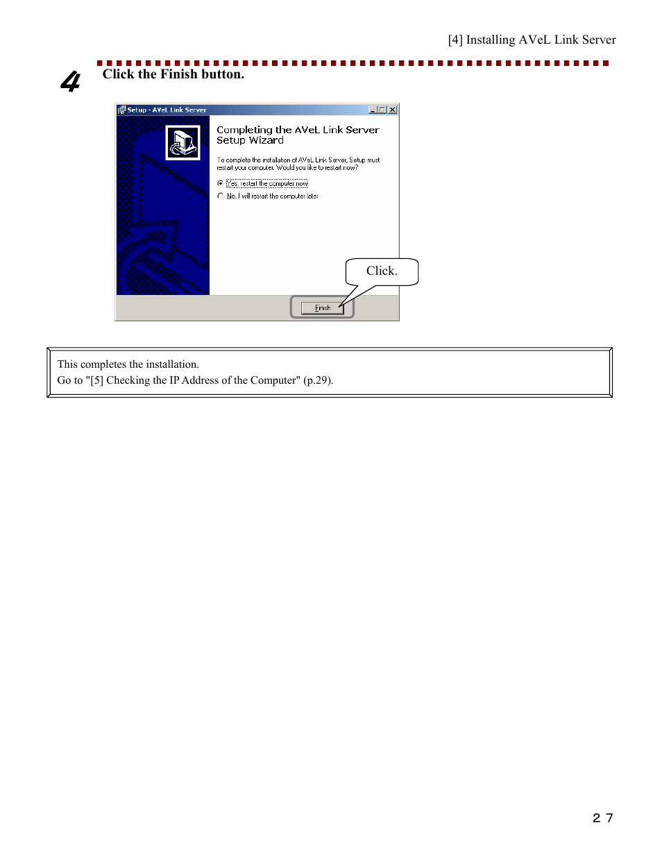 Click the finish button | I-O Display Systems SRDVD-100U User Manual | Page 29 / 84