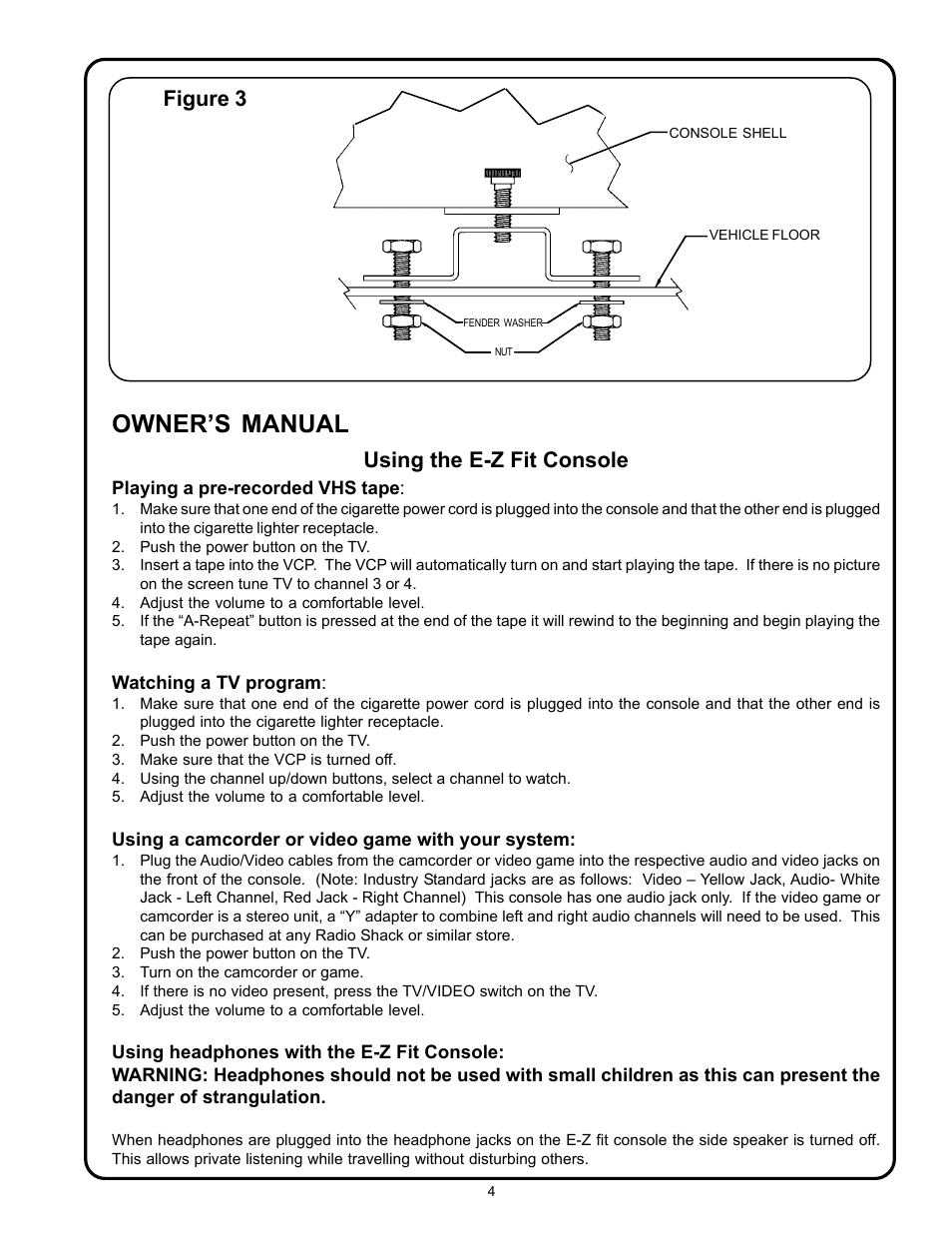 Owner’s manual, Figure 3, Using the e-z fit console | Intec AVT-597 User Manual | Page 5 / 6