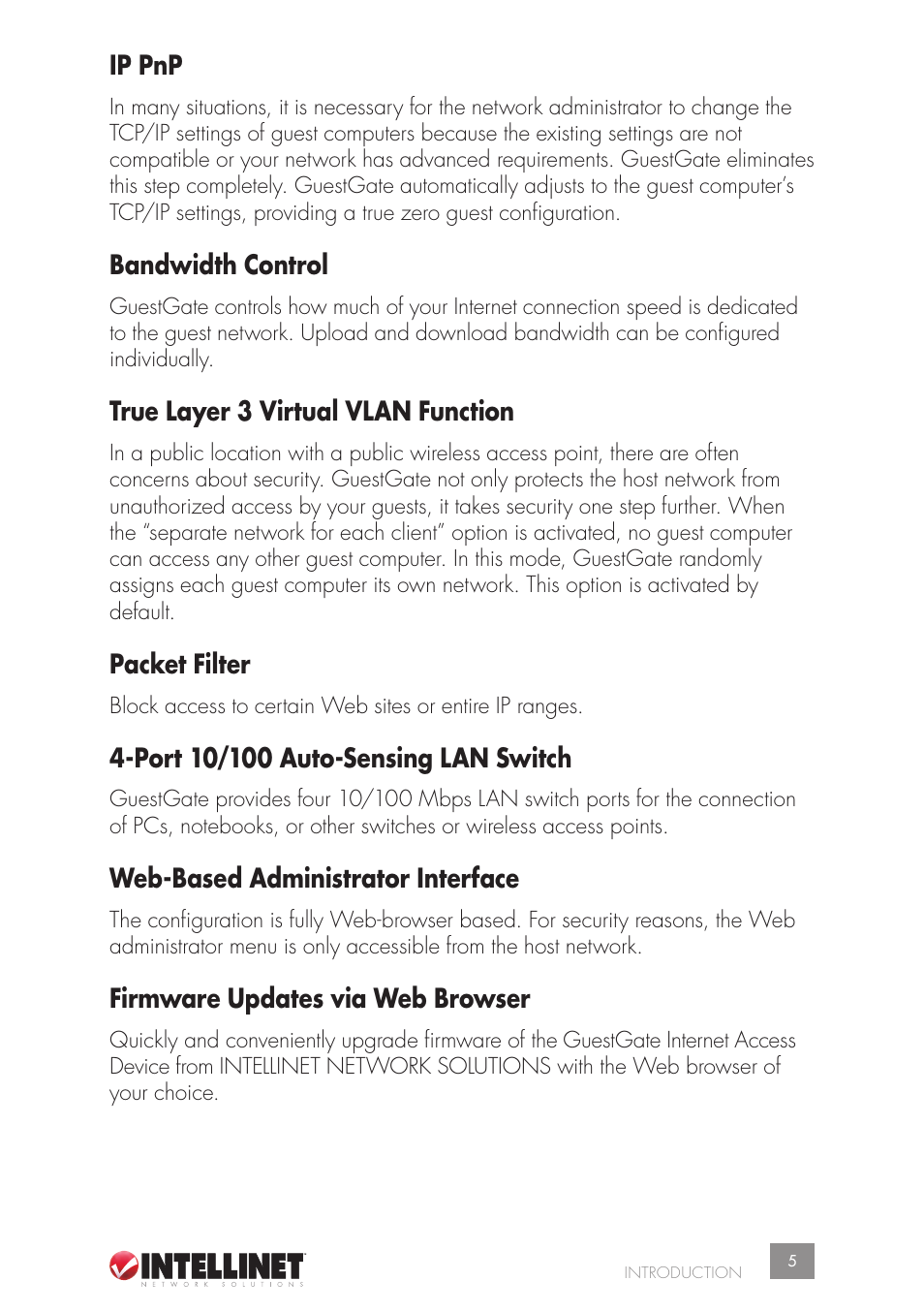 Ip pnp, Bandwidth control, True layer 3 virtual vlan function | Packet filter, Web-based administrator interface, Firmware updates via web browser | Intellinet Network Solutions GUESTGATETM HOTSPOT GATEWAY 523240 User Manual | Page 5 / 88