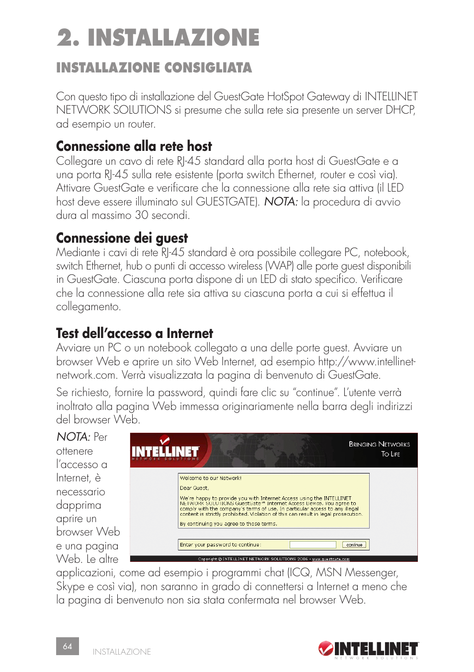 Installazione, Installazione consigliata, Connessione alla rete host | Connessione dei guest, Test dell’accesso a internet | Intellinet Network Solutions GUESTGATETM HOTSPOT GATEWAY 523240 User Manual | Page 64 / 88