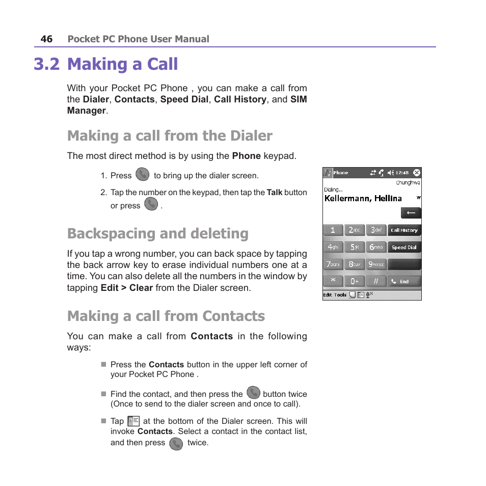 Making a call, Making a call from the dialer, Backspacing and deleting | Making a call from contacts | i-mate PM10A User Manual | Page 46 / 200