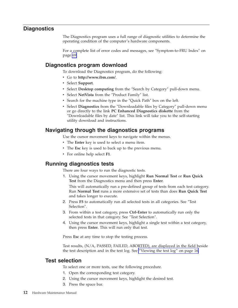 Diagnostics, Diagnostics program download, Navigating through the diagnostics programs | Running diagnostics tests, Test selection | IBM 6341 User Manual | Page 20 / 252