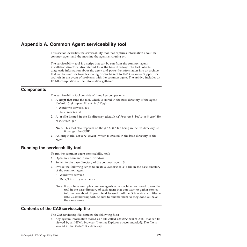 Appendix a. common agent serviceability tool, Components, Running the serviceability tool | Contents of the casservice.zip file, Appendix, Common, Agent, Serviceability, Tool, Running | IBM 51 User Manual | Page 233 / 248