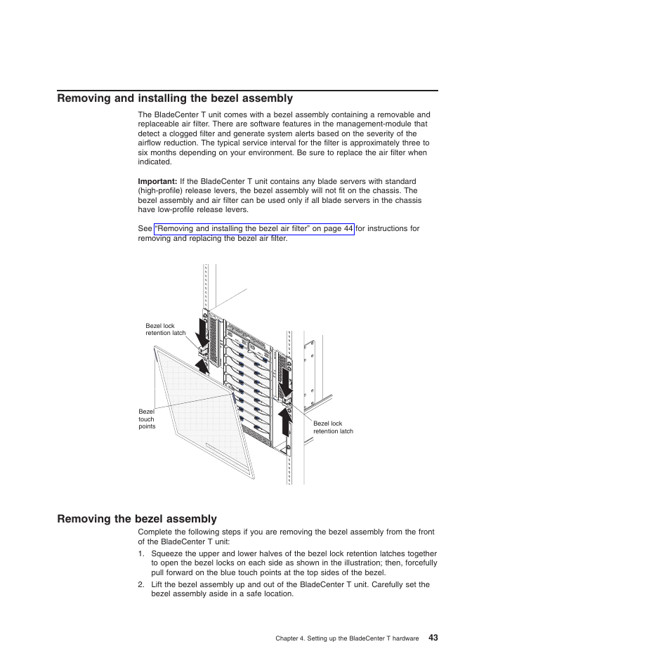 Removing and installing the bezel assembly, Removing the bezel assembly, Removing | Installing, Bezel, Assembly | IBM BladeCenter T Type 8720 User Manual | Page 53 / 180