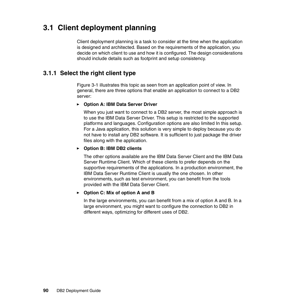 1 client deployment planning, 1 select the right client type | IBM Data Server DB2 User Manual | Page 104 / 298