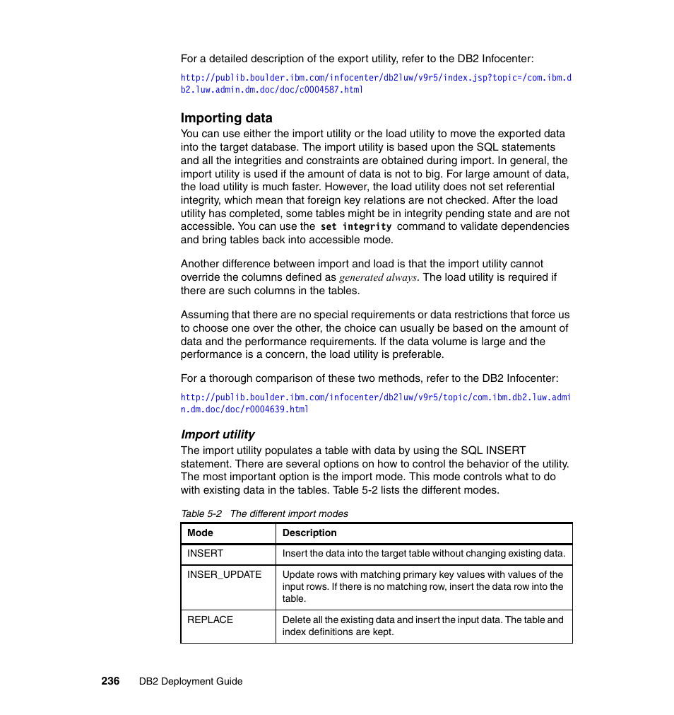 IBM Data Server DB2 User Manual | Page 250 / 298