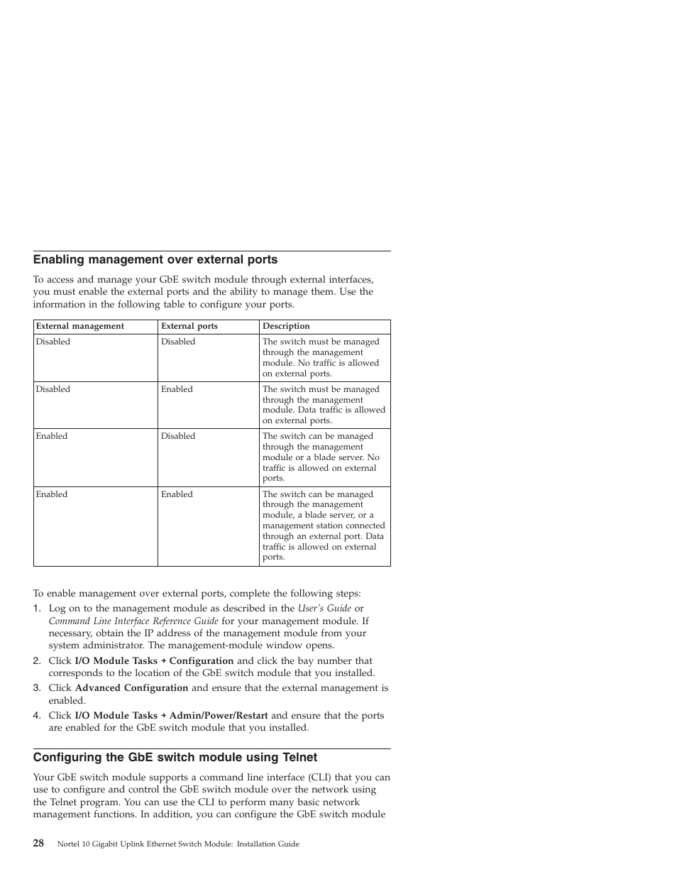 Enabling management over external ports, Configuring the gbe switch module using telnet, Enabling | Management, Over, External, Ports, Configuring, Switch, Module | IBM Nortel 10 User Manual | Page 38 / 90