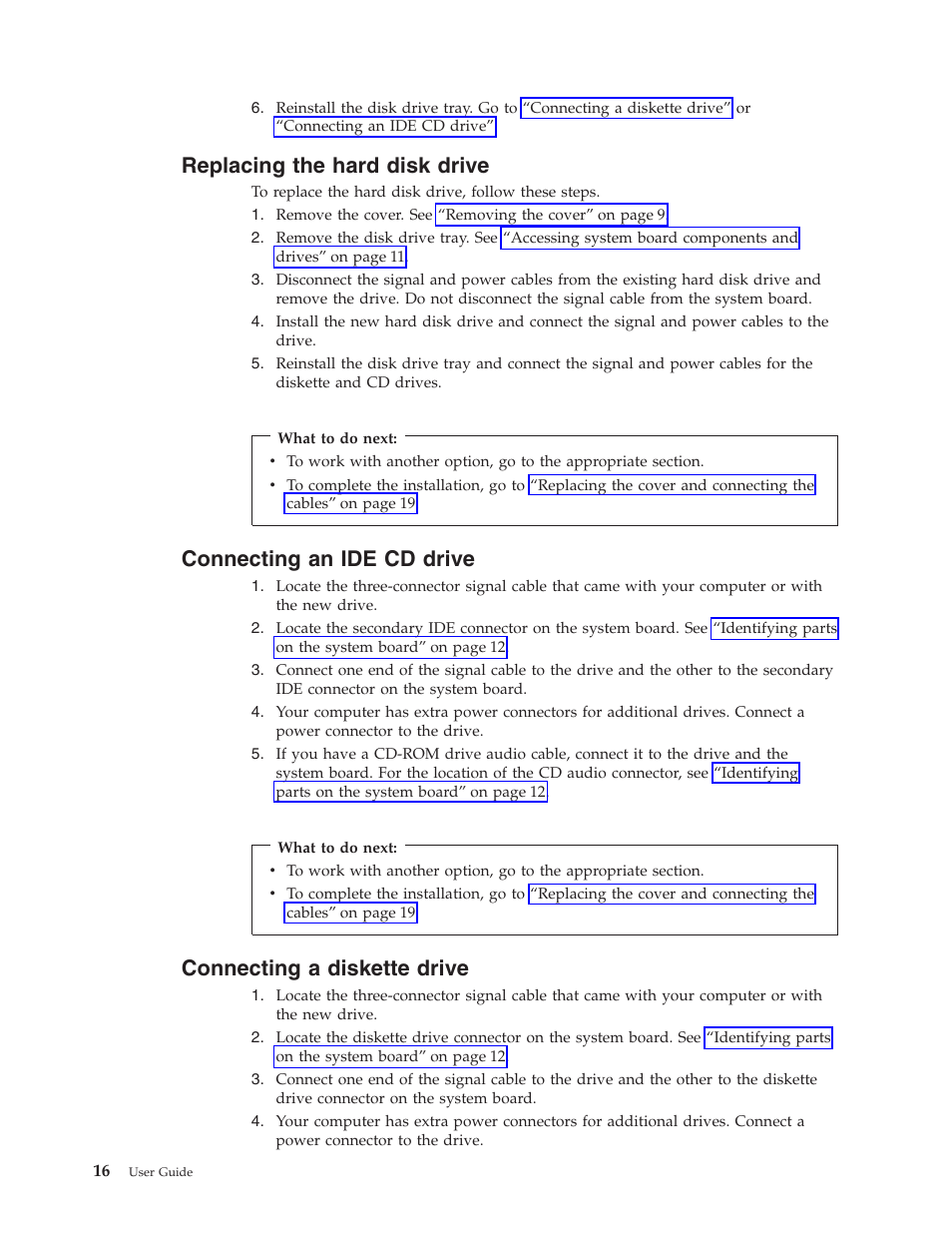 Replacing the hard disk drive, Connecting an ide cd drive, Connecting a diskette drive | IBM NETVISTA 8318 User Manual | Page 28 / 52