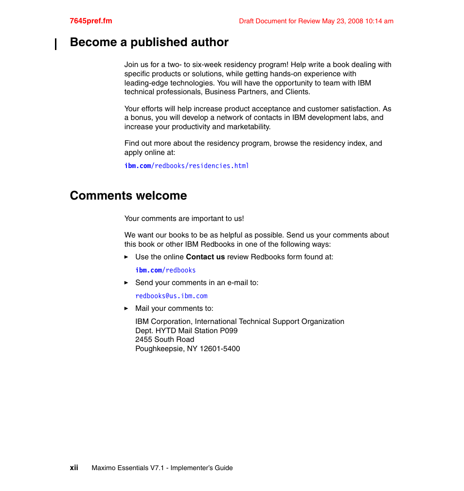 Become a published author, Comments welcome | IBM MAXIMO SG24-7645-00 User Manual | Page 14 / 152