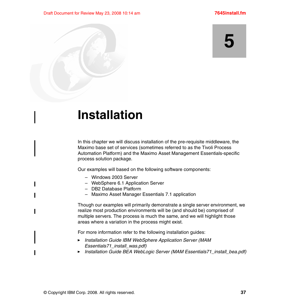 Chapter 5. installation, Installation | IBM MAXIMO SG24-7645-00 User Manual | Page 51 / 152