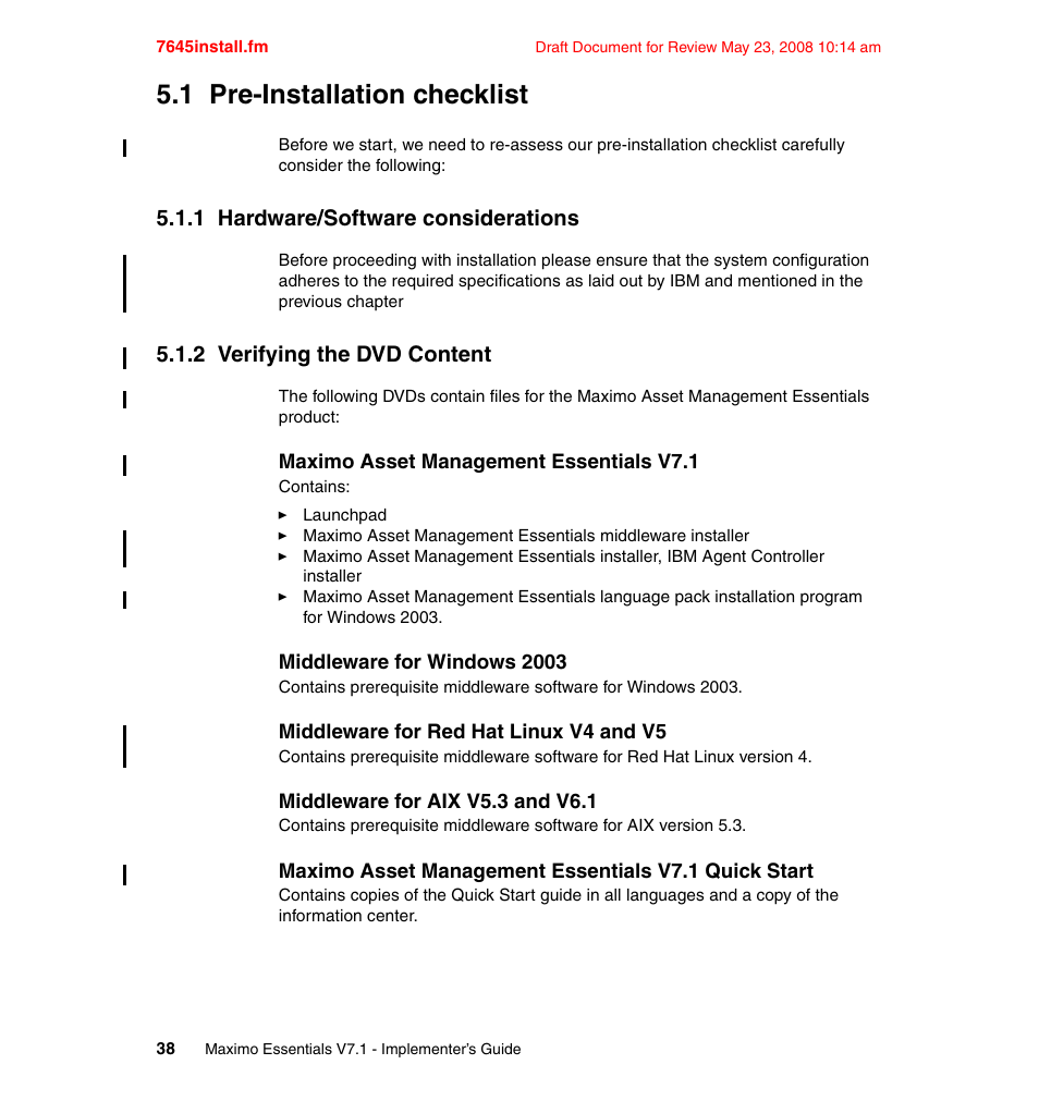 1 pre-installation checklist, 1 hardware/software considerations, 2 verifying the dvd content | IBM MAXIMO SG24-7645-00 User Manual | Page 52 / 152