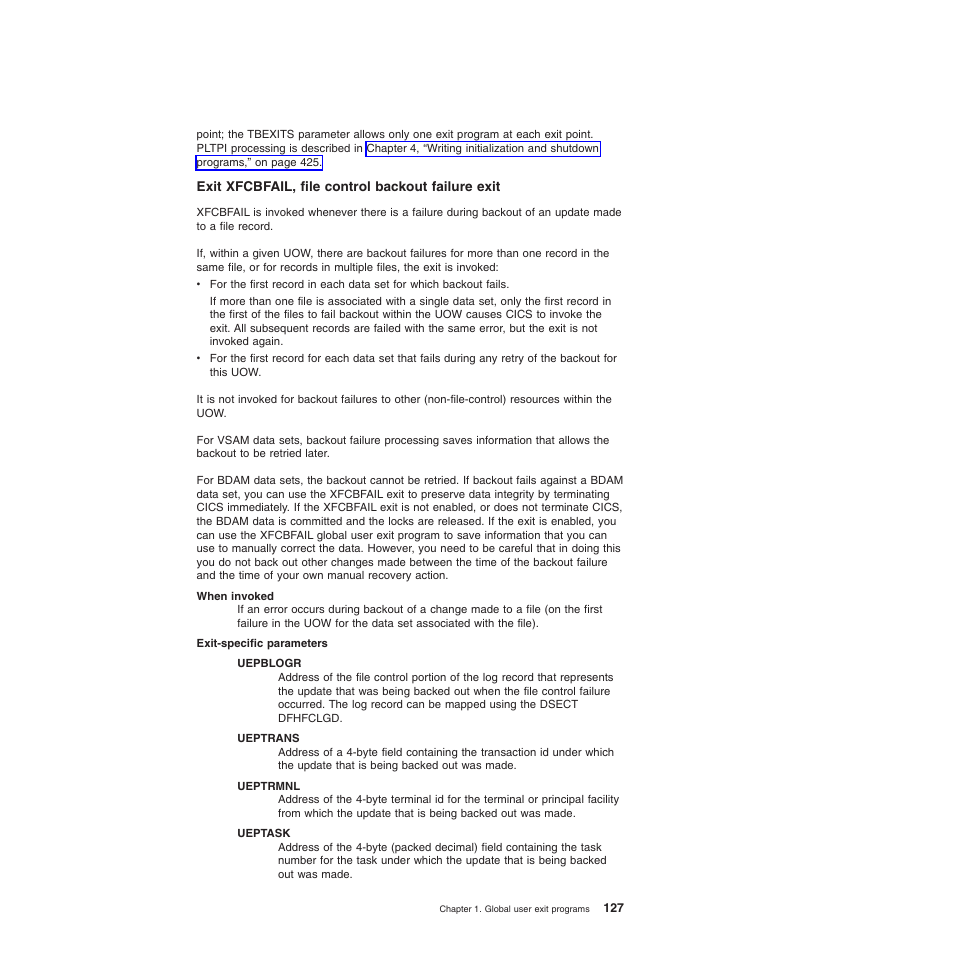 Exit xfcbfail, file control backout failure exit | IBM SC34-6814-04 User Manual | Page 149 / 953