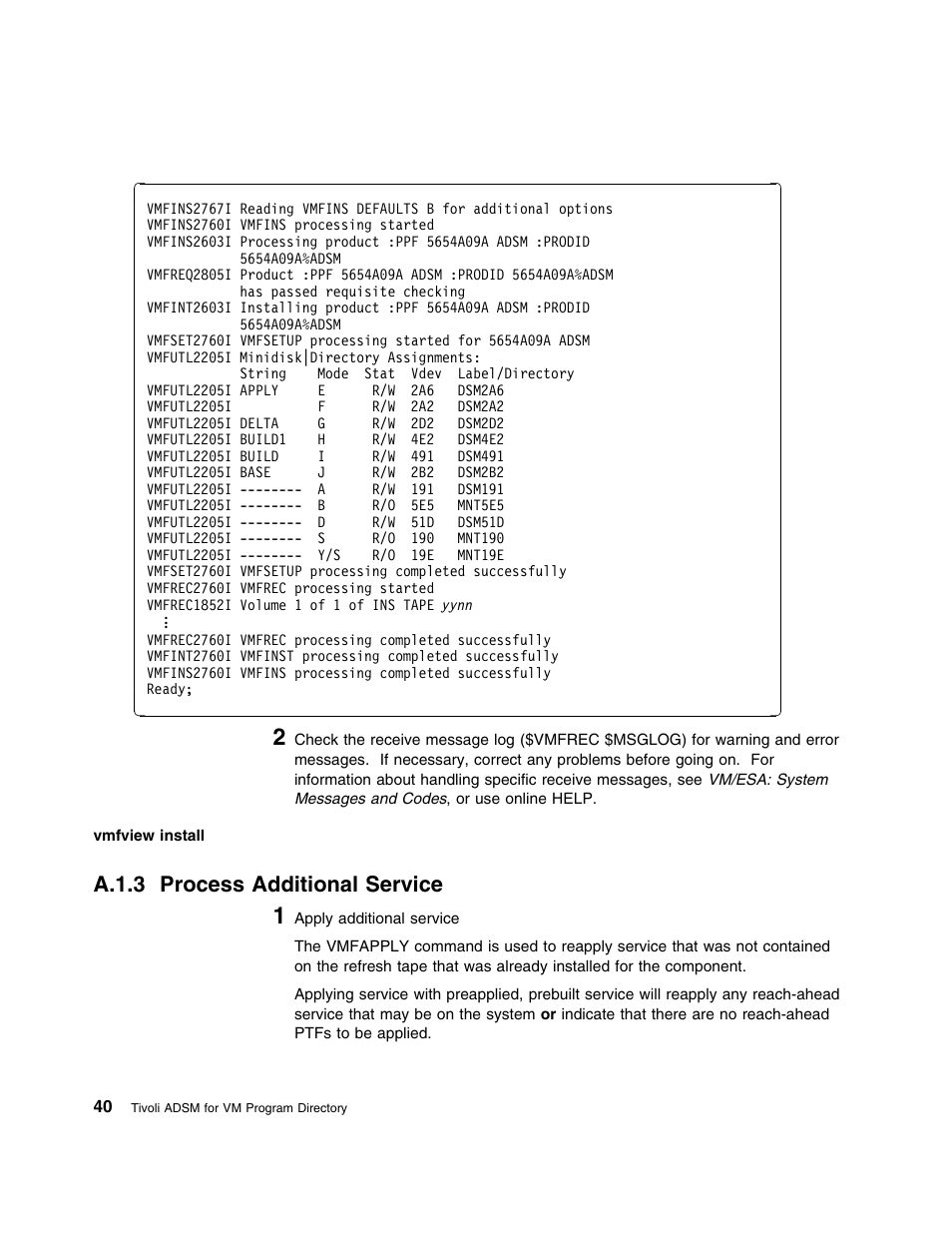 A.1.3 process additional service | IBM TIVOLI ADSTAR 5697-VM3 User Manual | Page 44 / 62