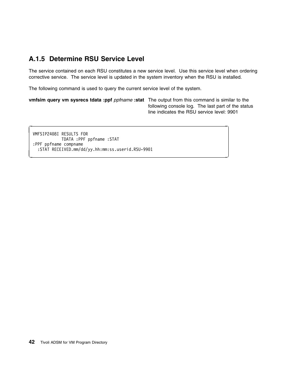 A.1.5 determine rsu service level | IBM TIVOLI ADSTAR 5697-VM3 User Manual | Page 46 / 62