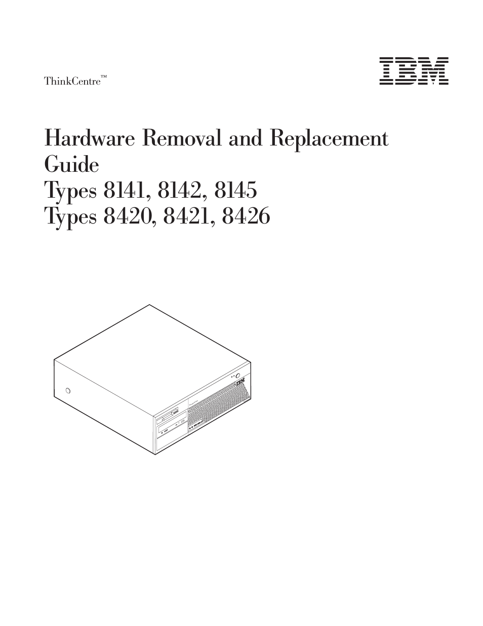 IBM THINKCENTRE 8141 User Manual | 28 pages