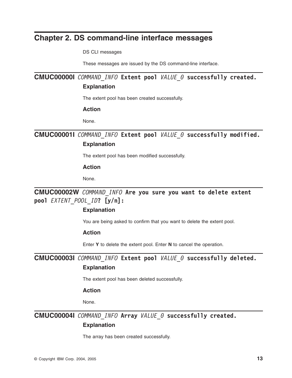 Chapter 2. ds command-line interface messages, Chapter, Command-line | Interface, Messages, Command_info, Extent, Pool, Value_0, Successfully | IBM TOTAL STORAGE DS8000 User Manual | Page 33 / 374