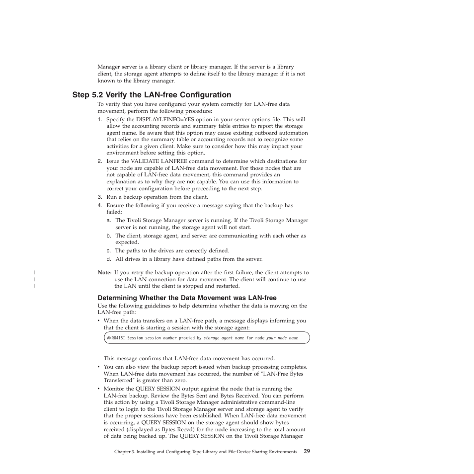 Step 5.2 verify the lan-free configuration, Determining whether the data movement was lan-free, Step | Verify, Lan-free, Configuration | IBM TIVOLI SC32-0129-00 User Manual | Page 47 / 82