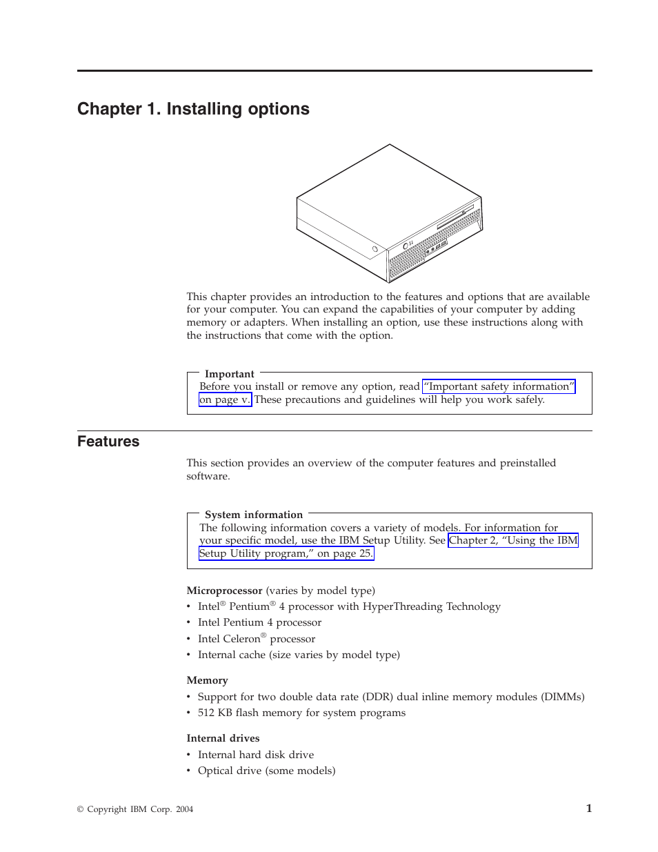 Chapter 1. installing options, Features, Chapter | Installing, Options | IBM THINKCENTRE 8086 User Manual | Page 15 / 64