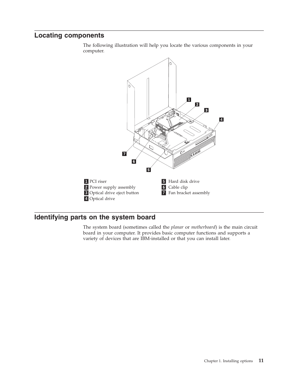 Locating components, Identifying parts on the system board, Locating | Components, Identifying, Parts, System, Board | IBM THINKCENTRE 8086 User Manual | Page 25 / 64