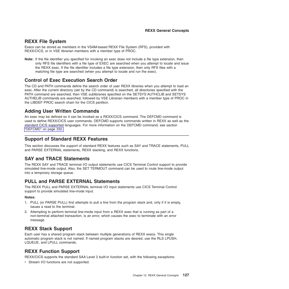 Rexx file system, Control of exec execution search order, Adding user written commands | Support of standard rexx features, Say and trace statements, Pull and parse external statements, Rexx stack support, Rexx function support | IBM SC34-5764-01 User Manual | Page 149 / 481