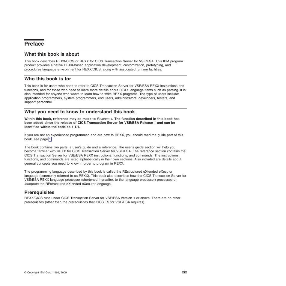 Preface, What this book is about, Who this book is for | What you need to know to understand this book, Prerequisites | IBM SC34-5764-01 User Manual | Page 21 / 481