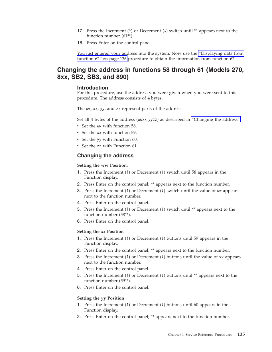 Introduction, Changing the address | IBM VERSION 5 SY44-5902-05 User Manual | Page 149 / 358