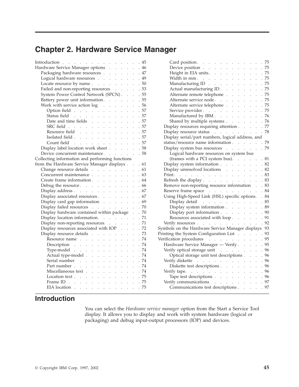 Chapter 2. hardware service manager, Introduction | IBM VERSION 5 SY44-5902-05 User Manual | Page 59 / 358