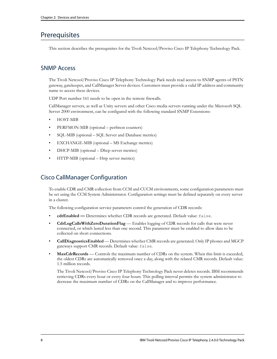 Prerequisites, Snmp access, Cisco callmanager configuration | Snmp access cisco callmanager configuration | IBM CISCO R2E2 User Manual | Page 12 / 110