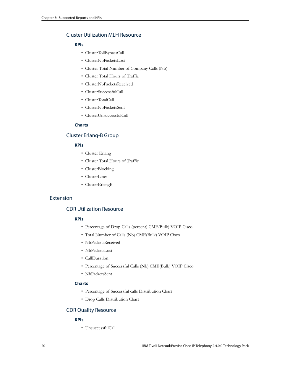 Cluster utilization mlh resource, Cluster erlang-b group, Extension | Cdr utilization resource, Cdr quality resource | IBM CISCO R2E2 User Manual | Page 24 / 110