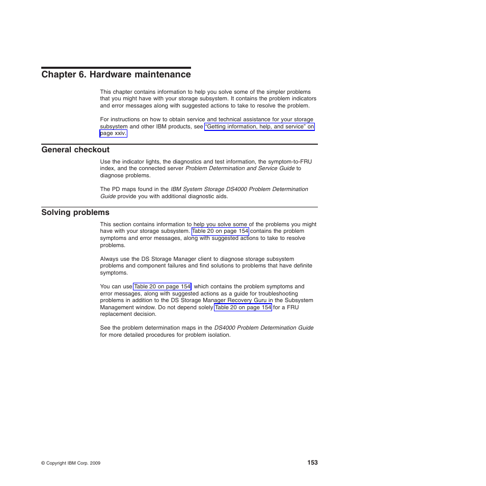 Chapter 6. hardware maintenance, General checkout, Solving problems | IBM System Storage Subsystem DS5020 User Manual | Page 183 / 250