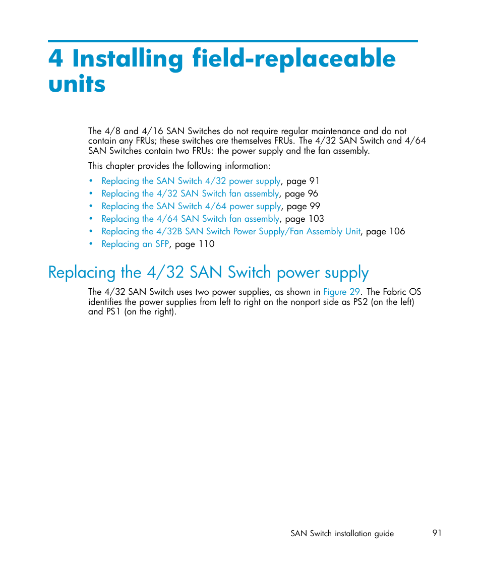 4 installing field-replaceable units, Replacing the 4/32 san switch power supply | IBM AA-RWF3A-TE User Manual | Page 91 / 159