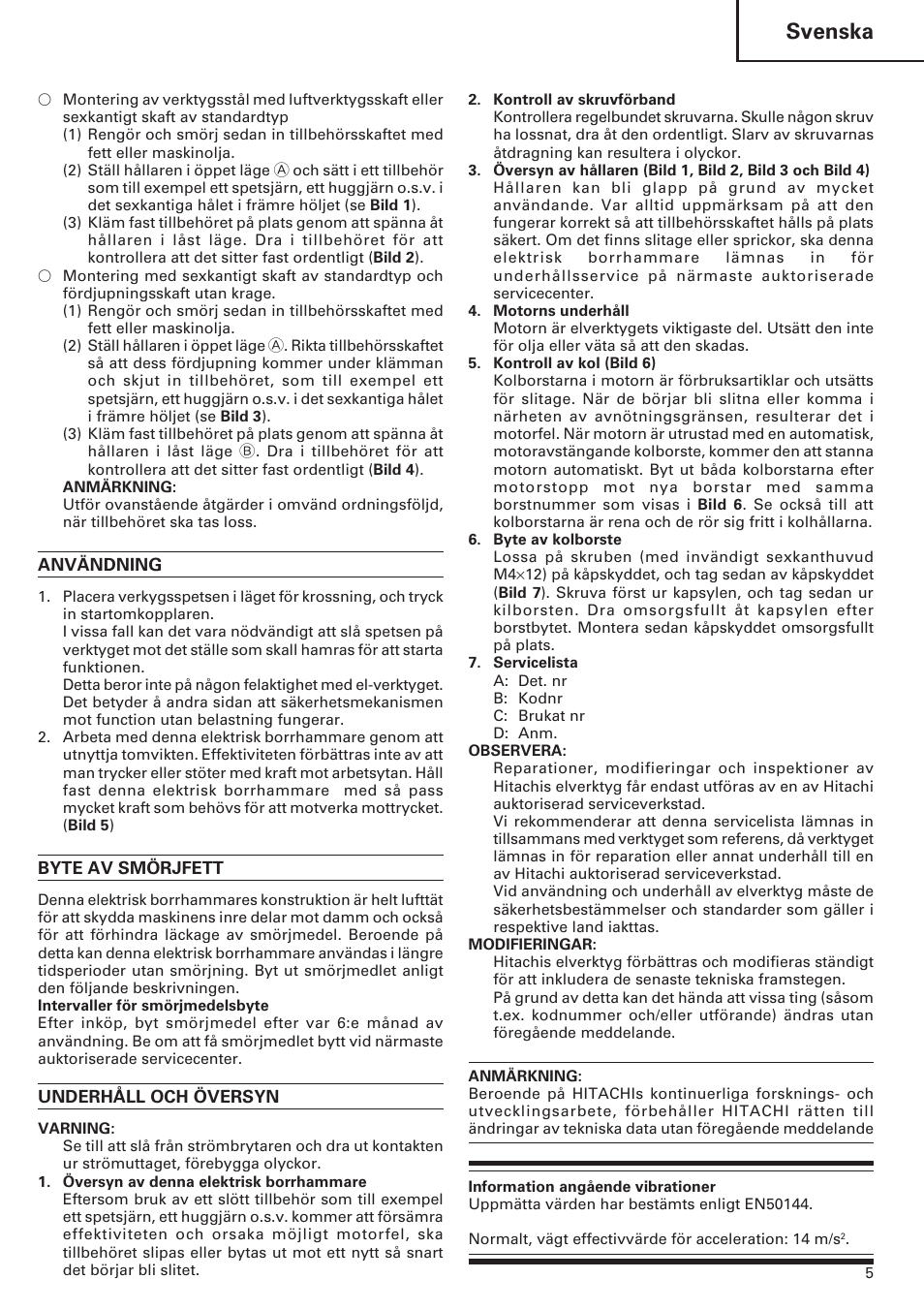 Svenska | ICON Enterprises H 70SD User Manual | Page 7 / 26
