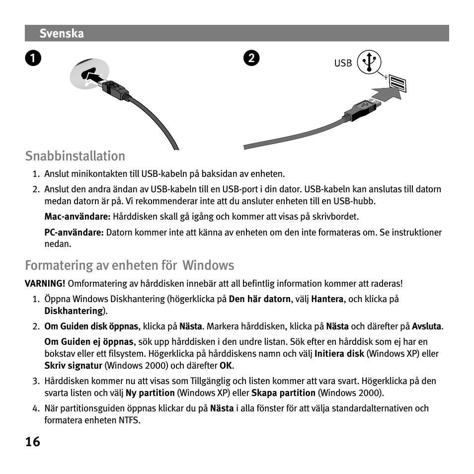 16 snabbinstallation, Formatering av enheten för windows | Iomega Portable Hard Drive eGo Helium User Manual | Page 16 / 36
